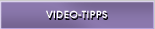 Video-Tipps