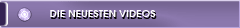 Die neuesten Videos